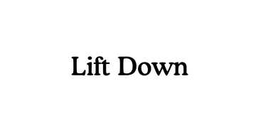 Lift Down